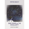 Zeke Yoder vs. the Singularity - Paperback