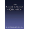 From Cheese Carrier to Champion: How God Does the Impossible With the Improbable - Paperback