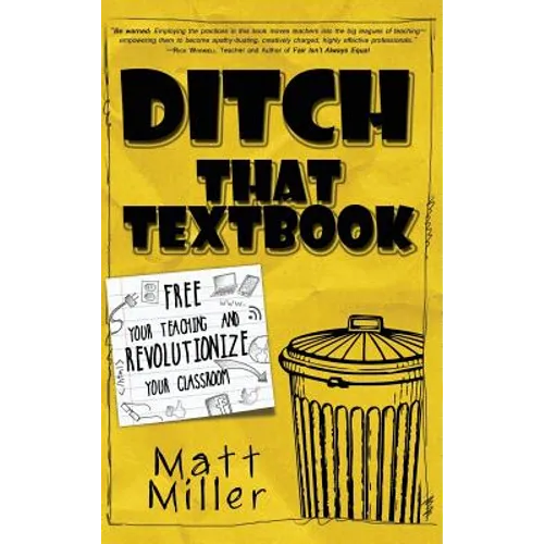 Ditch That Textbook: Free Your Teaching and Revolutionize Your Classroom - Hardcover
