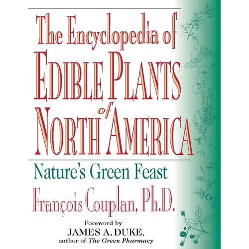 The Encyclopedia of Edible Plants of North America - Paperback