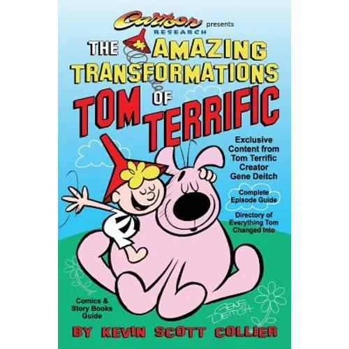 The Amazing Transformations of Tom Terrific - Paperback
