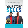 Your Story Sells: My Identity, My Destiny - Hardcover