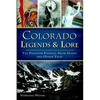 Colorado Legends & Lore: The Phantom Fiddler, Snow Snakes and Other Tales - Paperback