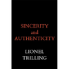 Sincerity and Authenticity - Paperback