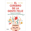 El Cerebro de la Gente Feliz / The Brain of Happy People - Paperback