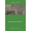 Blackening Britain: Caribbean Radicalism from Windrush to Decolonization - Paperback