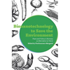 Bionanotechnology to Save the Environment: Plant and Fishery's Biomass as Alternative to Petrol - Hardcover