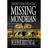 The Peculiar Case of the Missing Mondrian - Hardcover