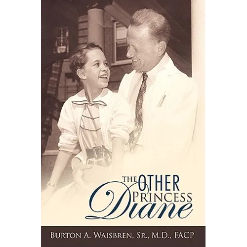 The Other Princess Diane: A Story of Valiant Perseverance Against Medical Odds - Hardcover