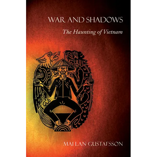 War and Shadows: The Haunting of Vietnam - Paperback