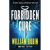 Forbidden Cure: Omnibus Edition: A Chris Ravello Medical Thriller - Paperback