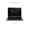 But Enough about You: Essays - Paperback