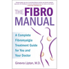 The FibroManual: A Complete Fibromyalgia Treatment Guide for You and Your Doctor - Paperback