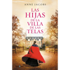Las Hijas de la Villa de Las Telas / The Daughters of the Cloth Villa - Paperback