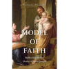 Model of Faith: Reflecting on the Litany of Saint Joseph - Paperback