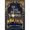 The Day Death Stopped - Paperback