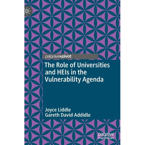The Role of Universities and Heis in the Vulnerability Agenda - Hardcover