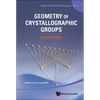 Geometry Crystal Groups (2nd Ed) - Hardcover