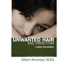 Unwanted Hair and Hirsutism: A Book for Women - Paperback