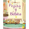 Pepita Y Bebita (Pepita Meets Bebita Spanish Edition) - Hardcover