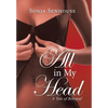 All in My Head: All in My Head - Hardcover