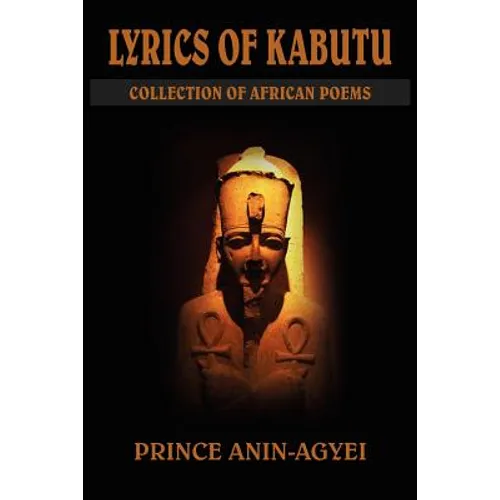 Lyrics of Kabutu: Collection of African Poems - Paperback