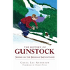 The History of Gunstock: Skiing in the Belknap Mountains - Hardcover