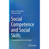 Social Competence and Social Skills: A Theoretical and Practical Guide - Hardcover