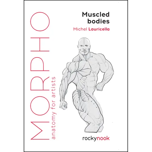 Morpho: Muscled Bodies: Anatomy for Artists - Paperback