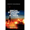 Special Economic Zones in India: Myths and Realities - Hardcover