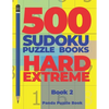 500 Sudoku Puzzle Books Hard Extreme - Book 2: Brain Games Sudoku - Mind Games For Adults - Logic Games Adults - Paperback