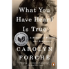 What You Have Heard Is True: A Memoir of Witness and Resistance - Paperback