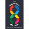 Unlimited Income: Replace Your Salary and Thrive in Retirement - Paperback