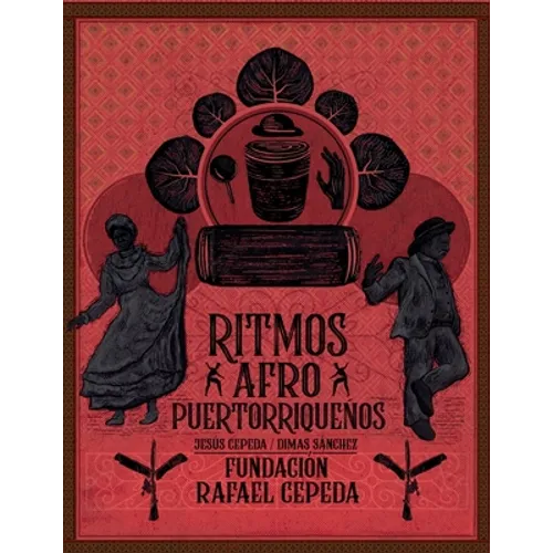 Ritmos Afro Puertorriqueños / Afro Puerto Rican Rhythms - Paperback
