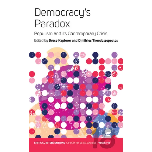 Democracy's Paradox: Populism and Its Contemporary Crisis - Paperback