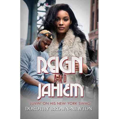 Reign and Jahiem: Luvin' on His New York Swag - Mass Market Paperbound