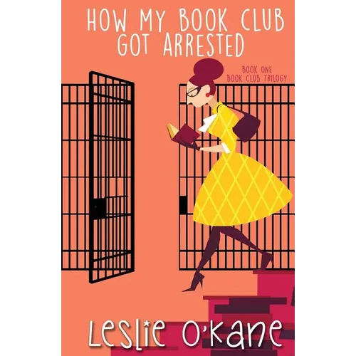 How My Book Club Got Arrested - Paperback