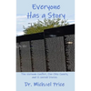 Everyone Has a Story: The Vietnam Conflict, One Ohio County, and 11 Untold Stories - Paperback