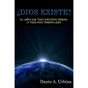 ¿Dios existe?: El libro que todo creyente deberá (y todo ateo temerá) leer - Paperback