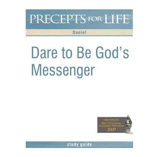 Precepts for Life Study Guide: Dare to Be God's Messenger (Daniel) - Paperback