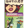 Smashing Sobriety: Sob(er) Stories of 2 Previously Drunk Girls - Paperback