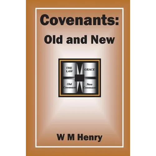Covenants: Old and New - Paperback