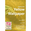 Behind the Yellow Wallpaper: New Tales of Madness - Paperback