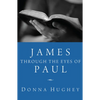 James through the Eyes of Paul - Paperback