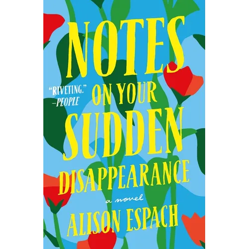 Notes on Your Sudden Disappearance - Paperback