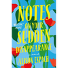Notes on Your Sudden Disappearance - Paperback