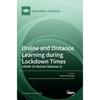Online and Distance Learning during Lockdown Times: COVID-19 Stories (Volume 2) - Hardcover