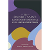 The Sinner/Saint Lenten Devotional - Paperback