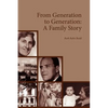 From Generation to Generation: A Family Story - Hardcover