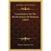 Commentary On The Hindu System Of Medicine (1860) - Paperback